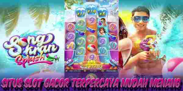 Situs Judi Slot Gacor Terpercaya Mudah Menang Maxwin Songkran Splash