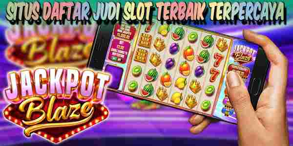 Situs Daftar Slot Terbaik Terpercaya